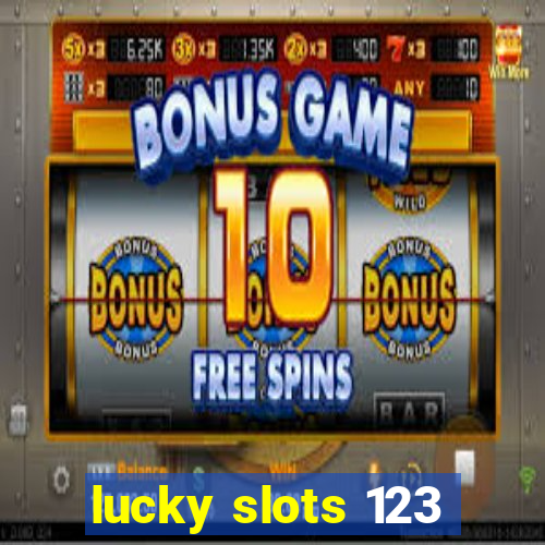 lucky slots 123